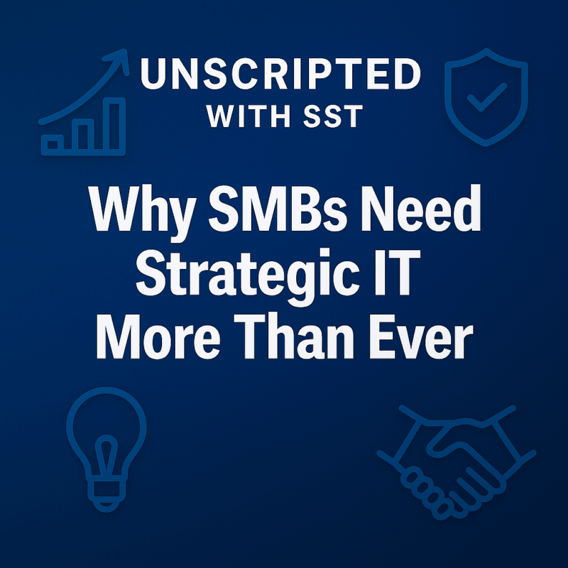Why SMBs Need Strategic IT More Than Ever