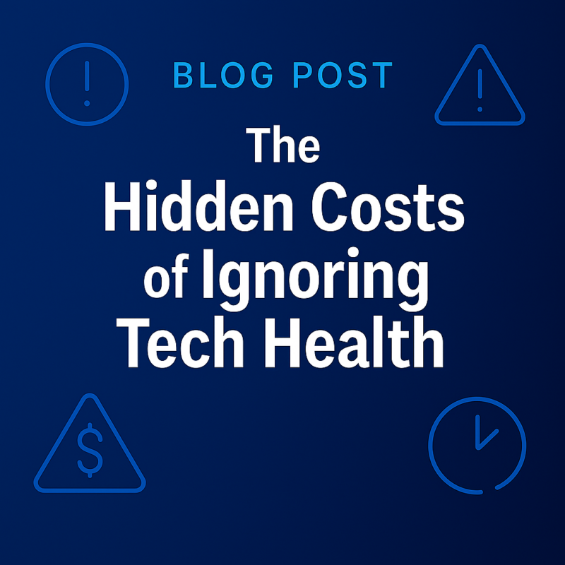 The Hidden Costs of Ignoring Tech Health