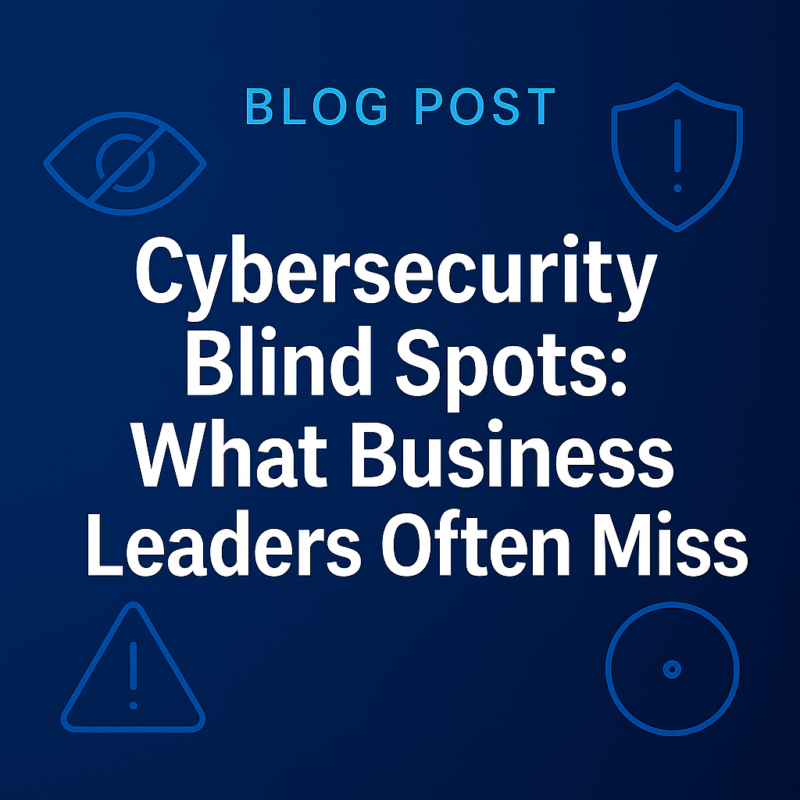 Cybersecurity Blind Spots