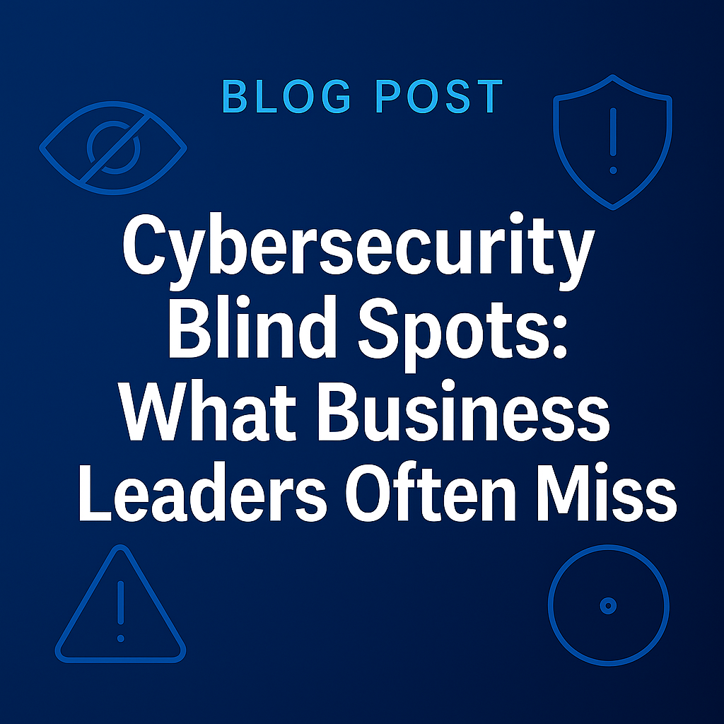 Cybersecurity Blind Spots