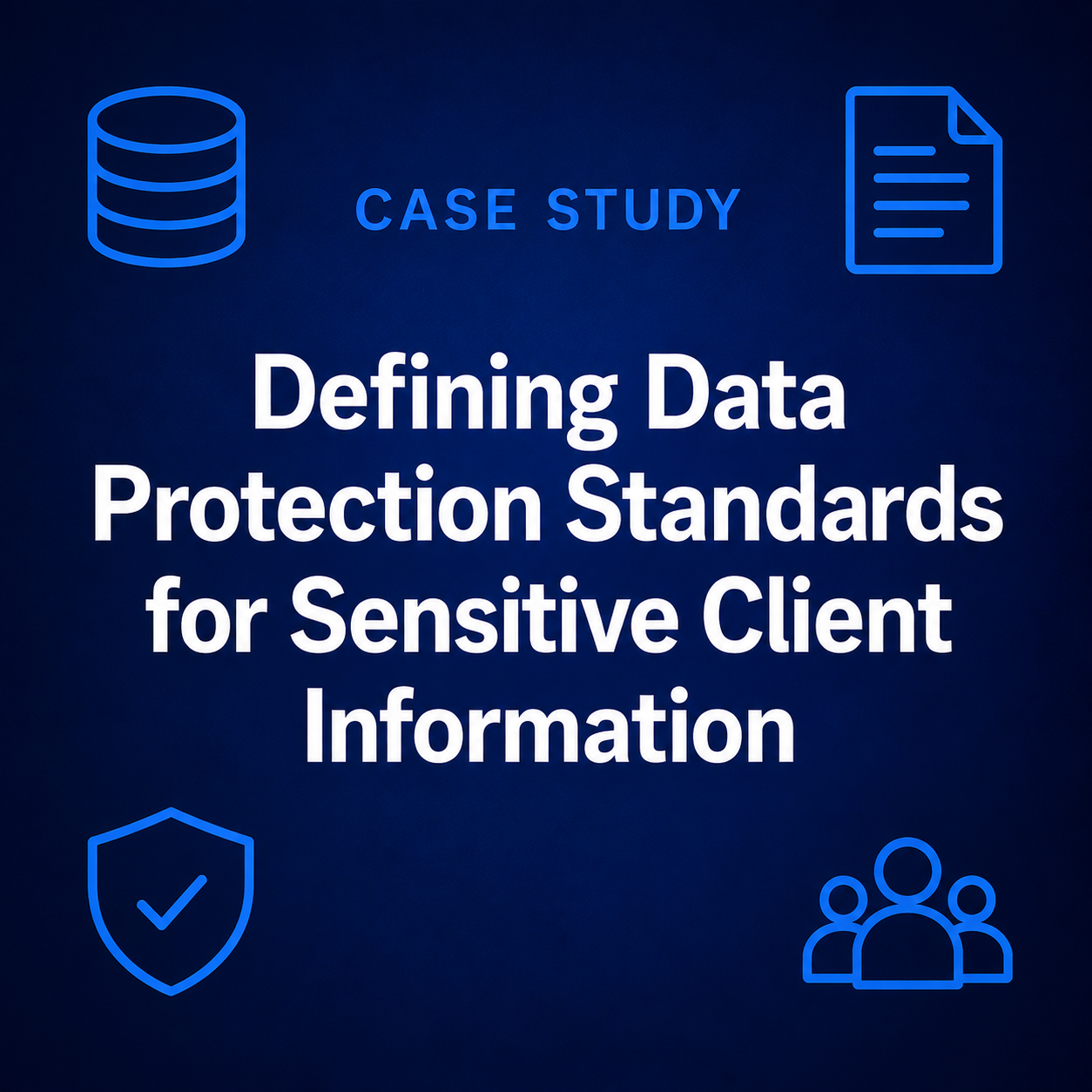 Data Protection Standards Case Study